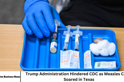 Trump Administration Hindered CDC as Measles Cases Soared in Texas
