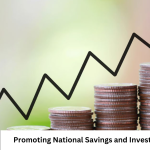 Promoting National Savings and Investment Growth