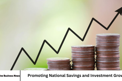 Promoting National Savings and Investment Growth