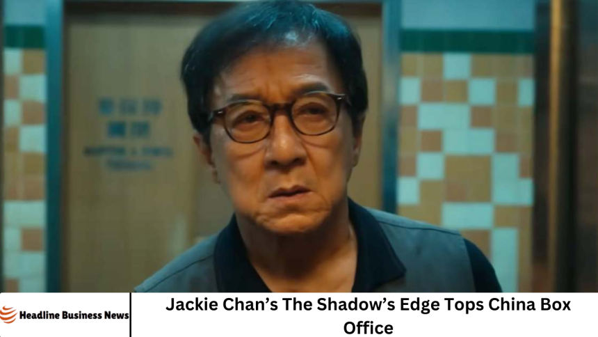 Jackie Chan’s The Shadow’s Edge Tops China Box Office